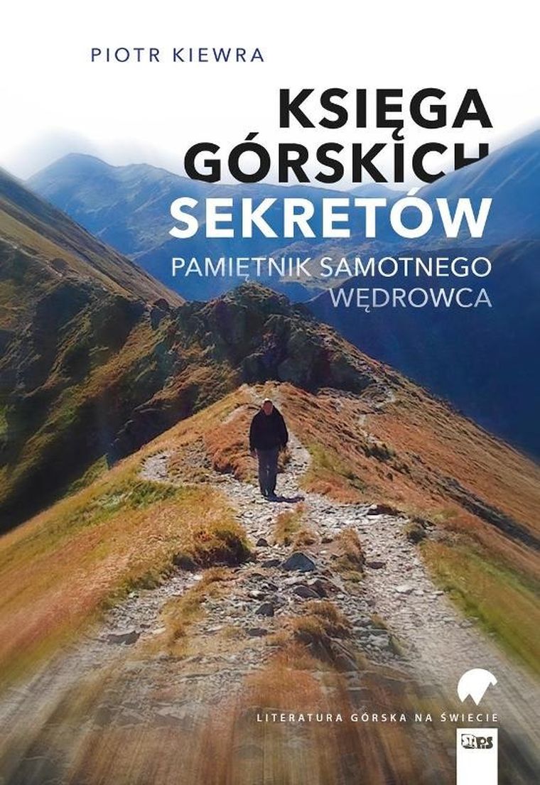 Księga górskich sekretów. Pamiętnik samotnego wędrowca