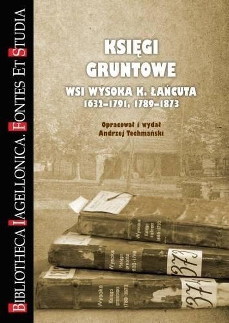 Księgi gruntowe wsi Wysoka K. Łańcuta 1632-1791