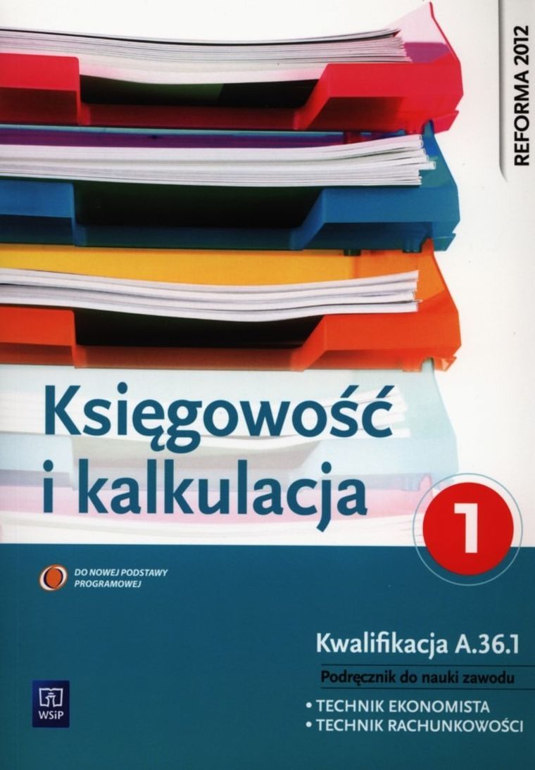 Księgowość i kalkulacja 1. Kwalifikacja A.36.1