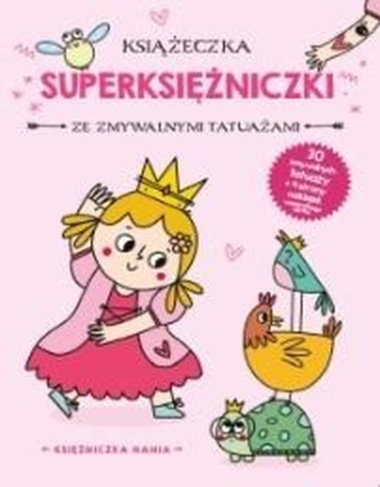 Księżniczka Hania. Książeczka z tatuażami