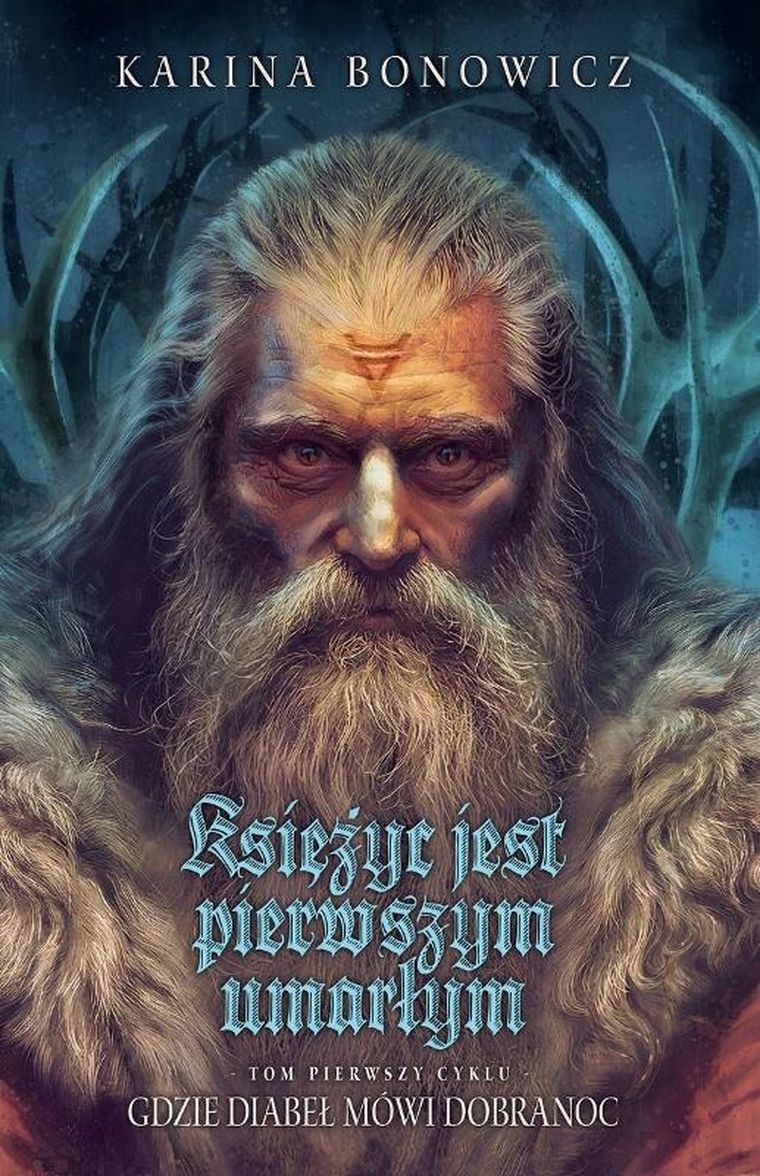 Księżyc jest pierwszym umarłym. Gdzie diabeł mówi dobranoc. Tom 1