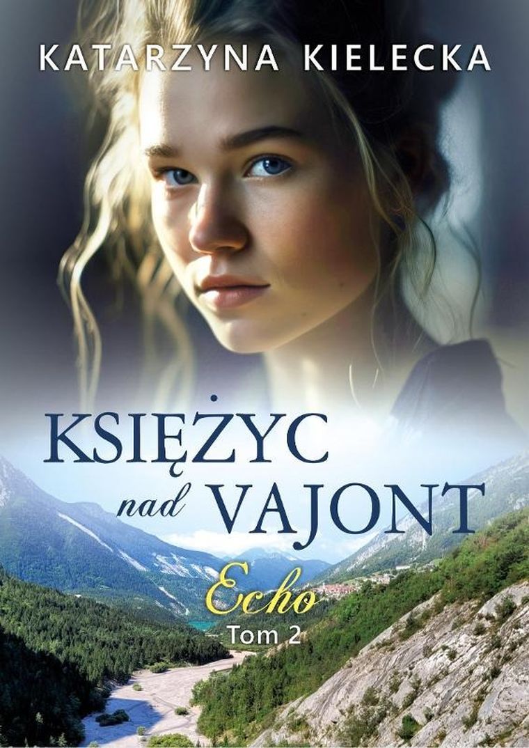 Księżyc nad Vajont. Tom 2. Echo