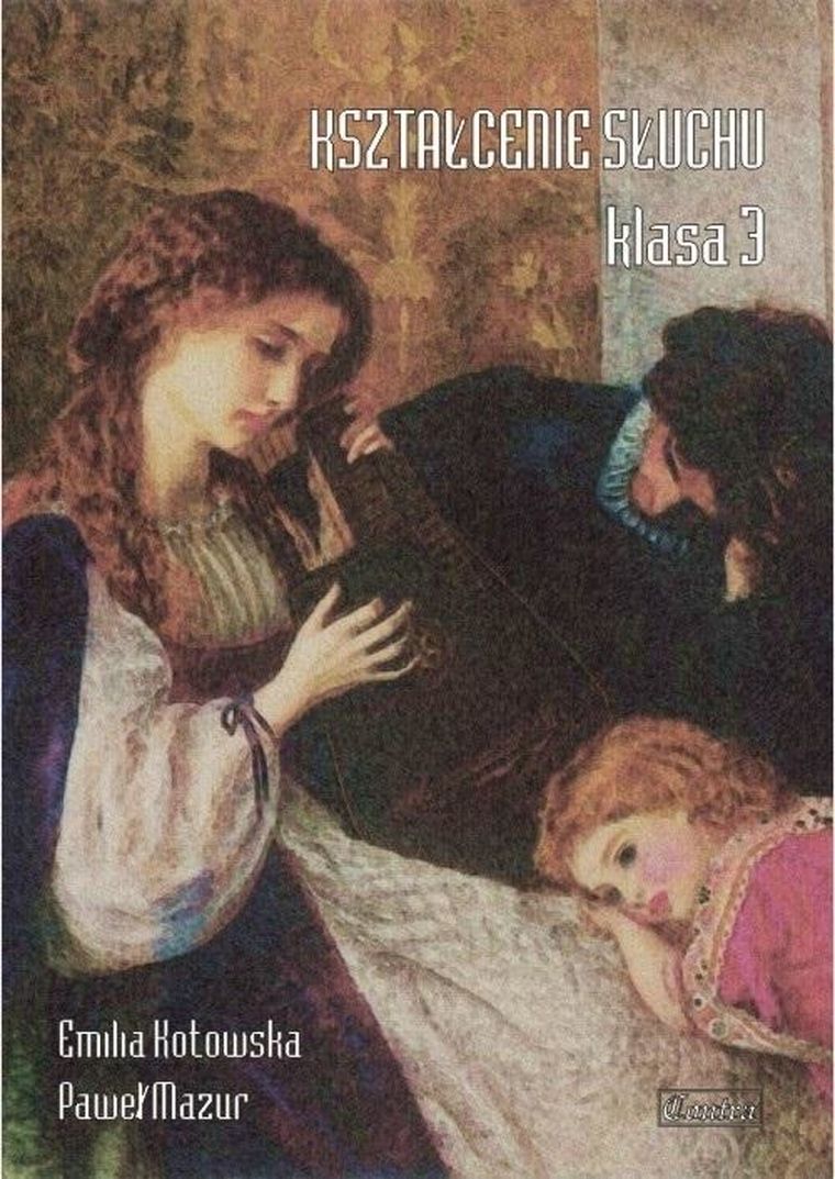 Kształcenie słuchu. Klasa 3