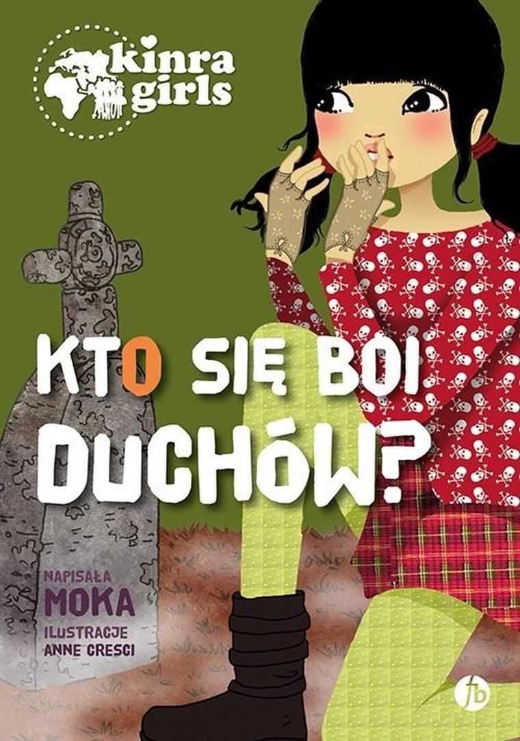 Kto się boi duchów. Tom 4. Kinra Girls