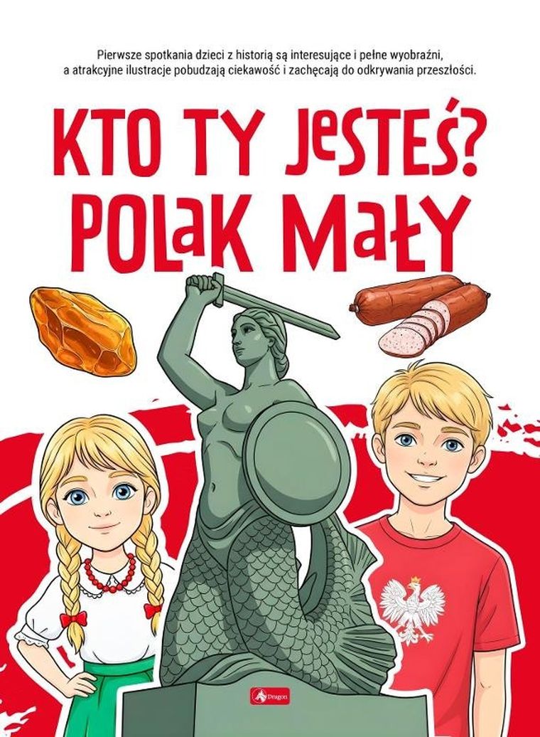 Kto ty jesteś ? Polak mały.... Poznaj Polskę