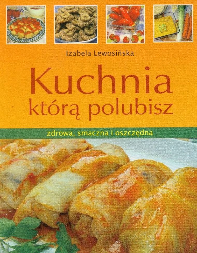 Kuchnia, którą polubisz