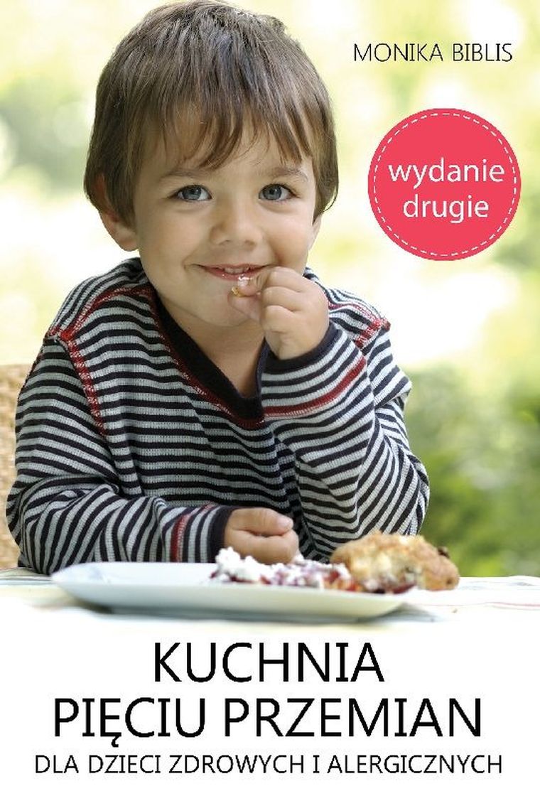 Kuchnia pięciu przemian dla dzieci zdrowych i alergicznych