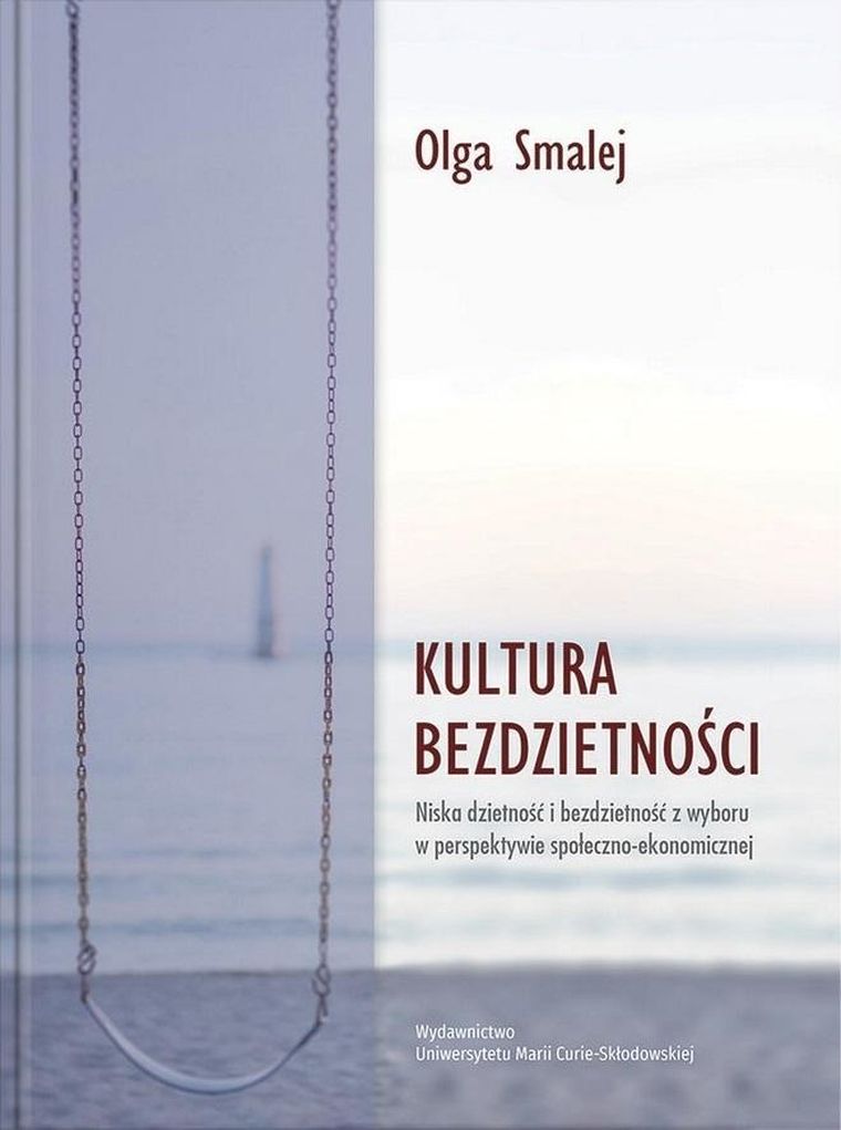 Kultura bezdzietności. Niska dzietność