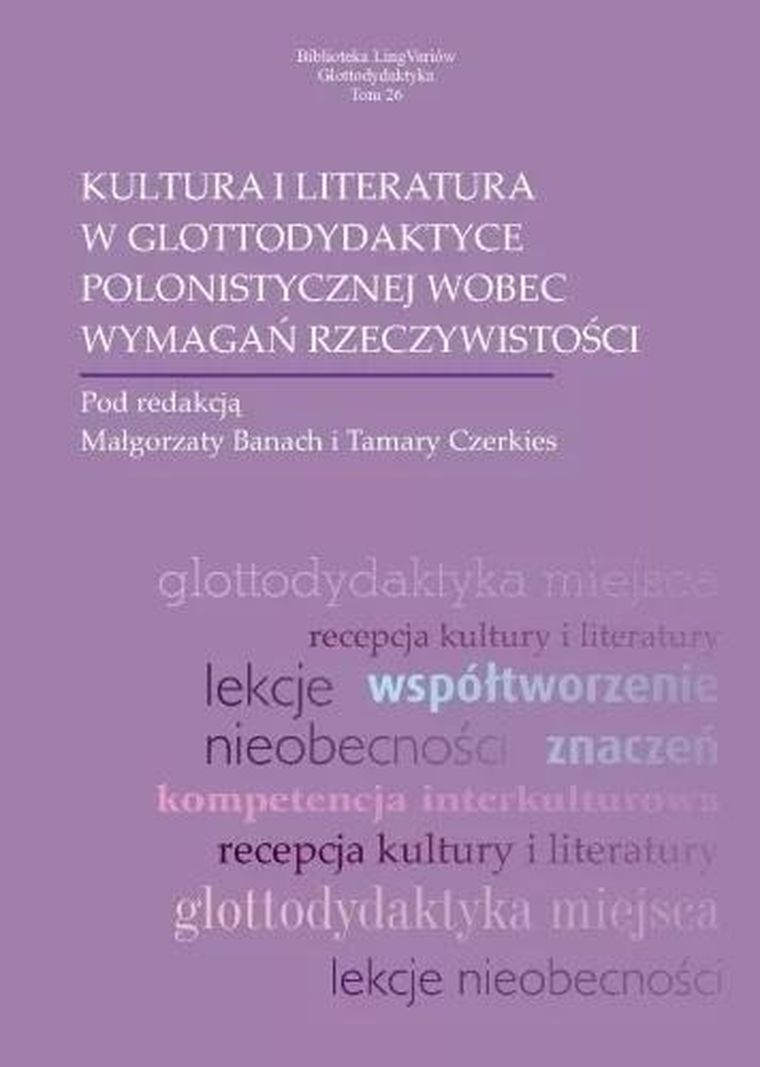 Kultura i literatura w glottodydaktyce polonistycznej