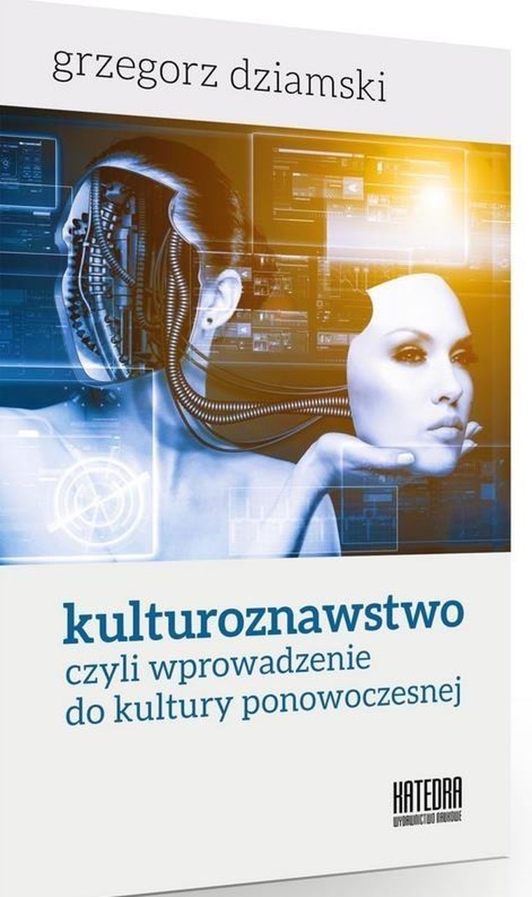 Kulturoznawstwo, czyli wprowadzenie do kultury
