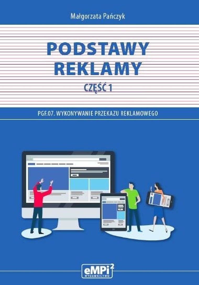 Kwalifikacja PGF.07. Podstawy reklamy. Część 1