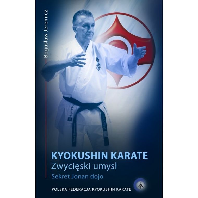 Kyokushin Karate. Zwycięski umysł