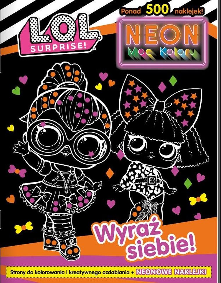 L. O. L. Surprise! Wyraź siebie! Neon. Moc koloru