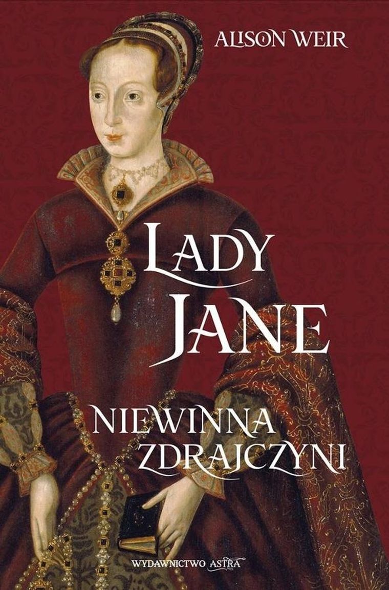 Lady Jane. Niewinna zdrajczyni