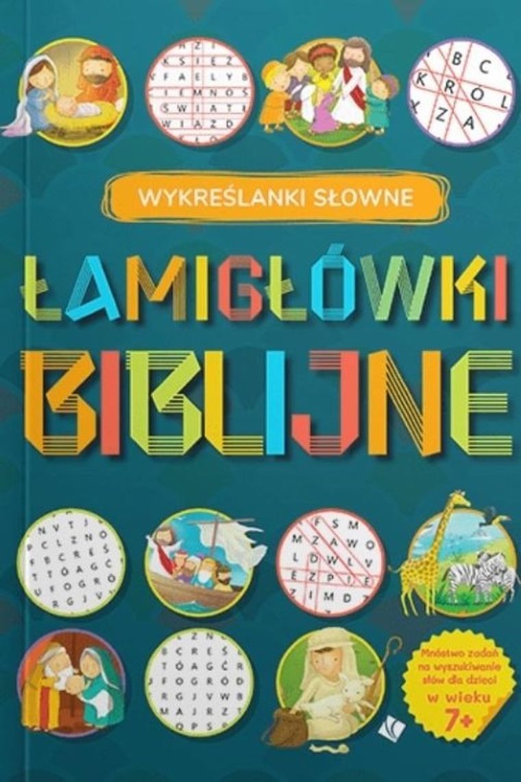Łamigłówki Biblijne. Wykreślanki słowne