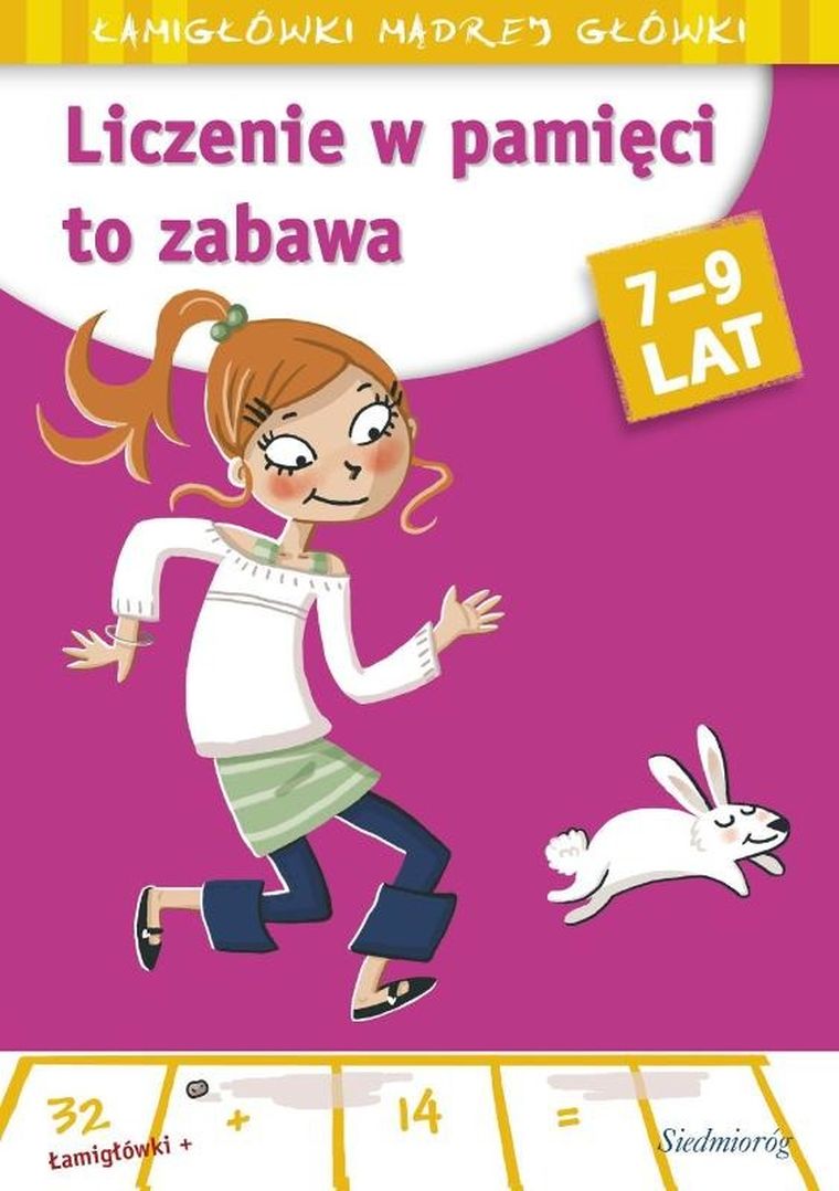 Łamigłówki mądrej główki. Liczenie w pamięci to zabawa