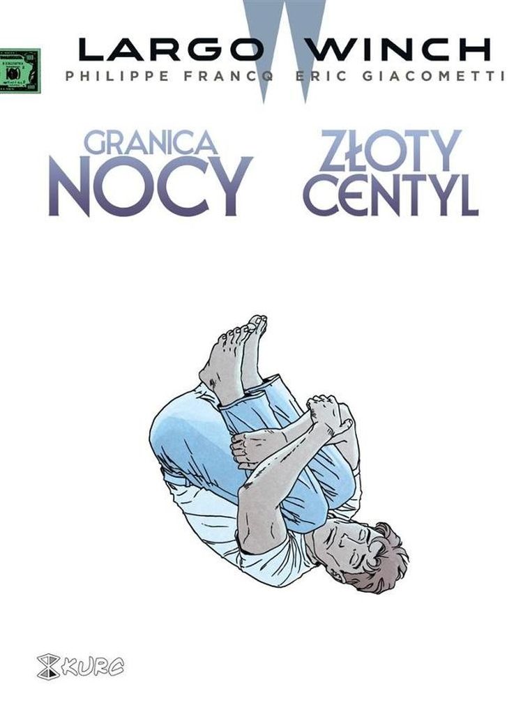 Largo Winch. Tom 10. Granica nocy. Złoty centyl