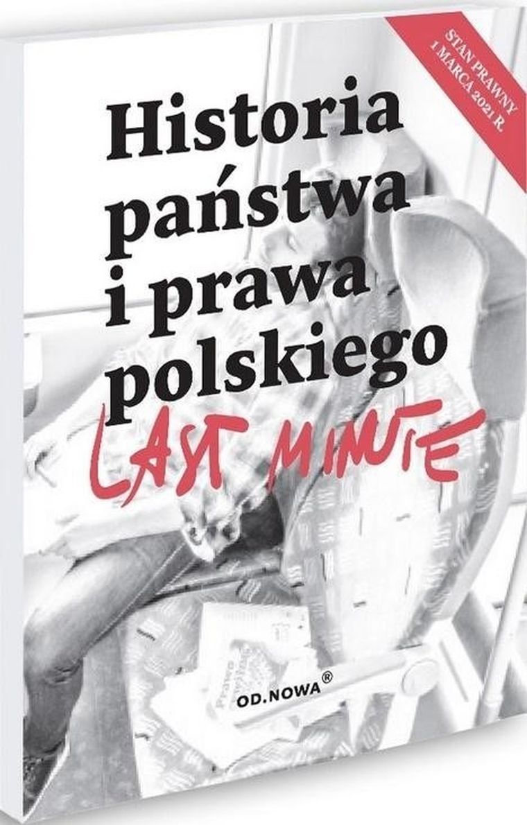 Last Minute. Historia Państwa i Prawa