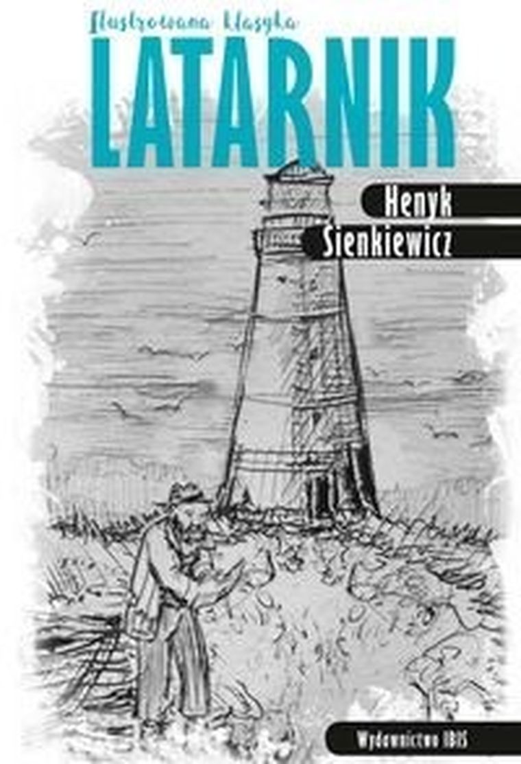 Latarnik. Ilustrowana klasyka