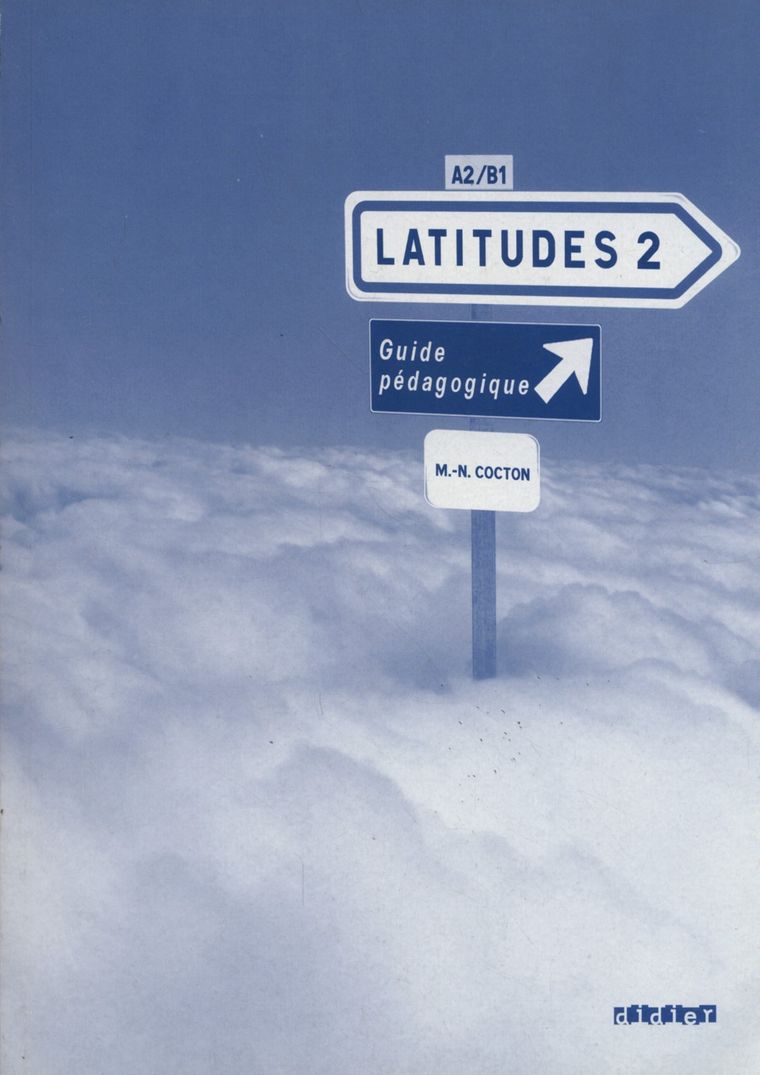 Latitudes 2. Guide pedagogique