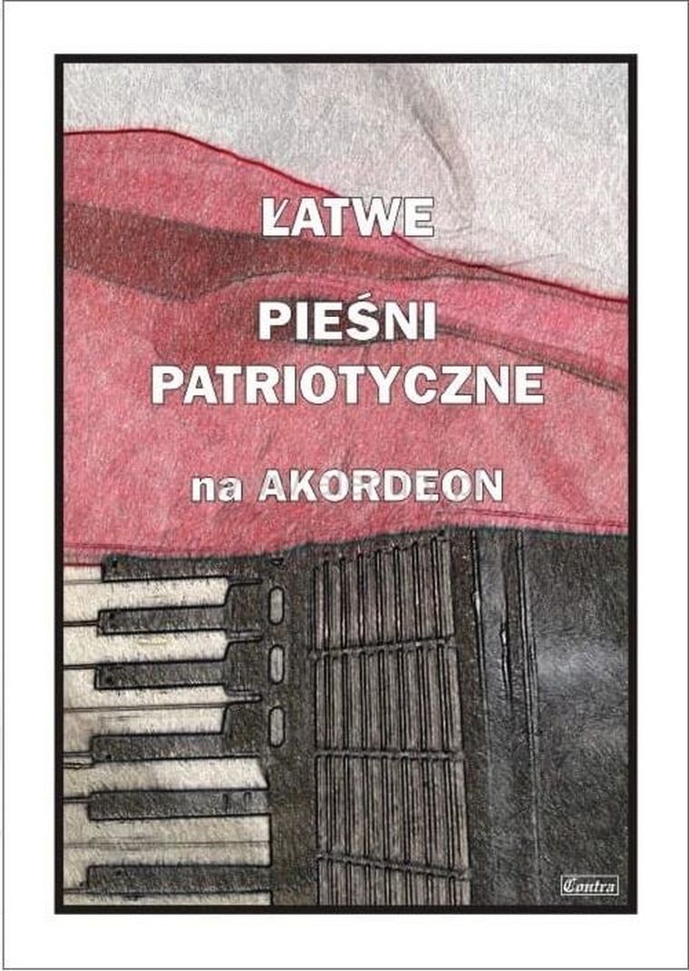 Łatwe pieśni patriotyczne na akordeon
