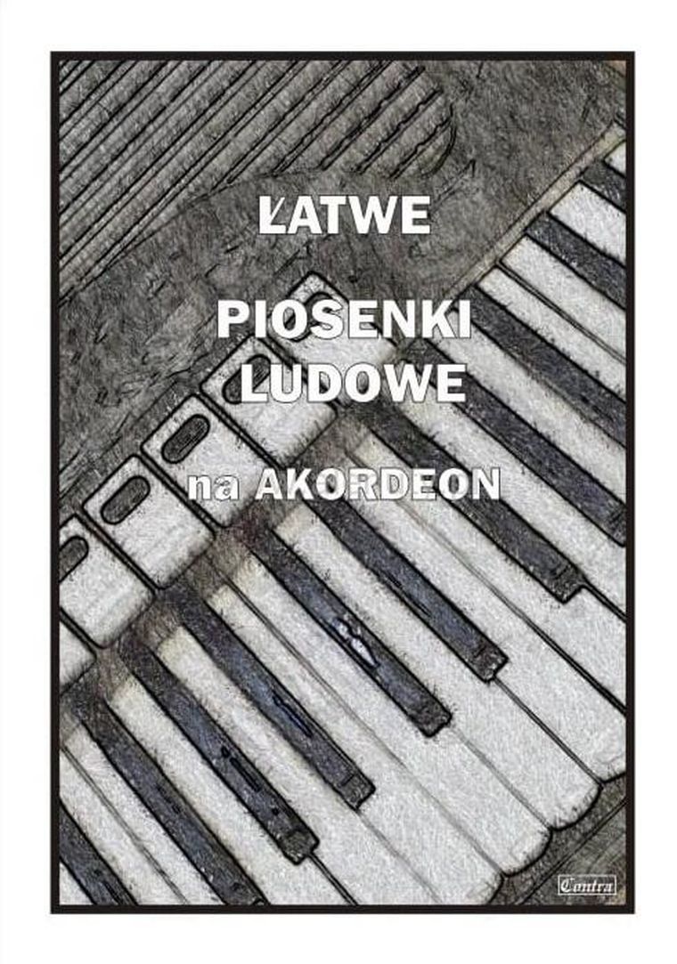 Łatwe piosenki ludowe na akordeon