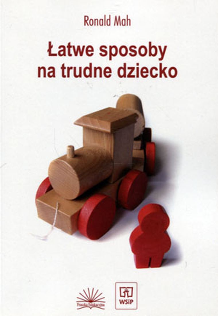 Łatwe sposoby na trudne dziecko