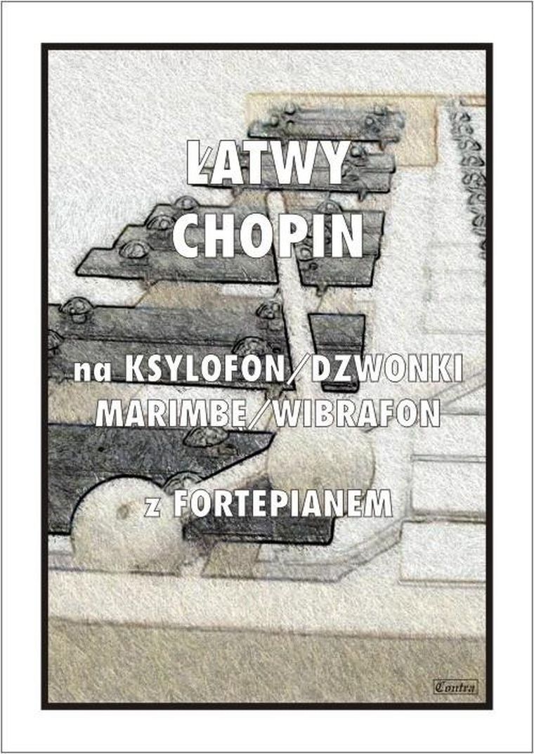 Łatwy Chopin na ksylofon, dzwonki, marimbę