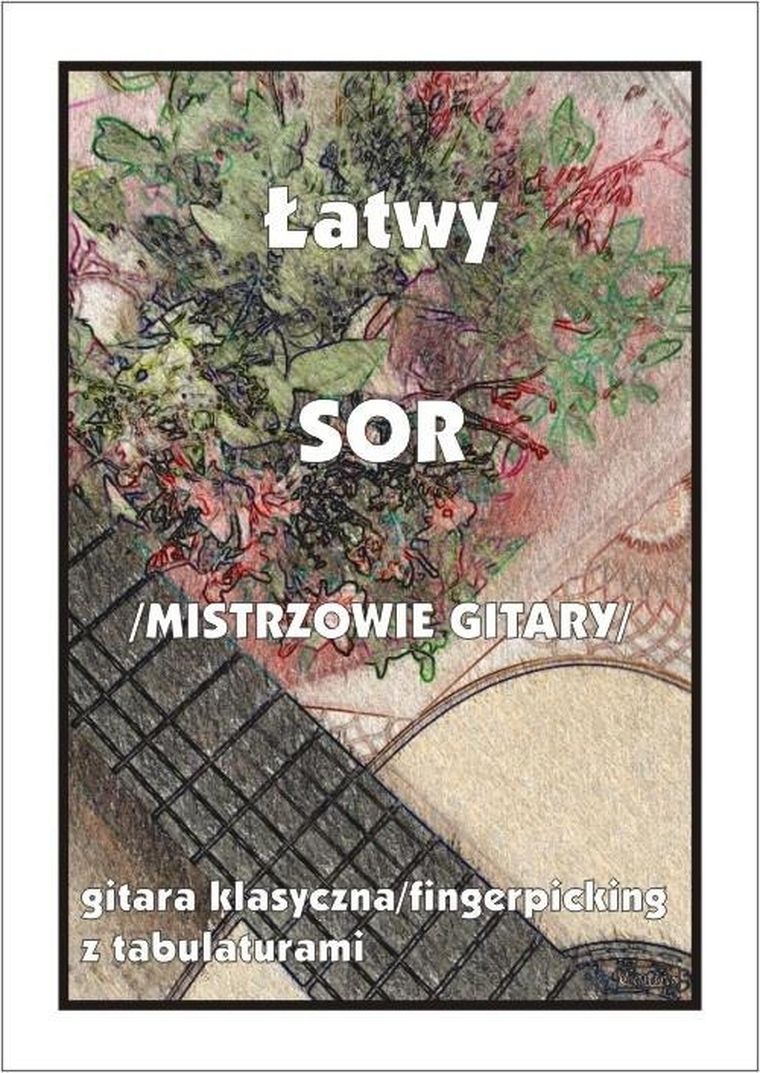 Łatwy Sor (mistrzowie gitary) - gitara klasyczna