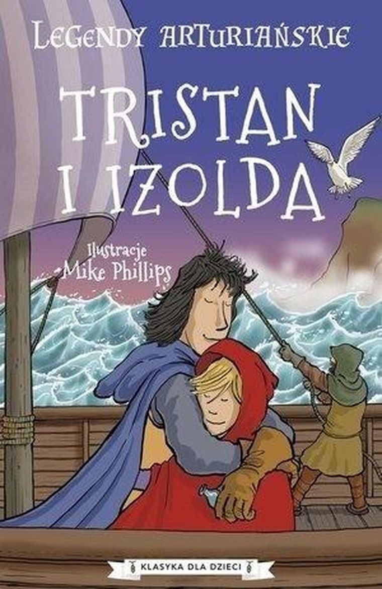 Legendy Arturiańskie. Tristan i Izolda
