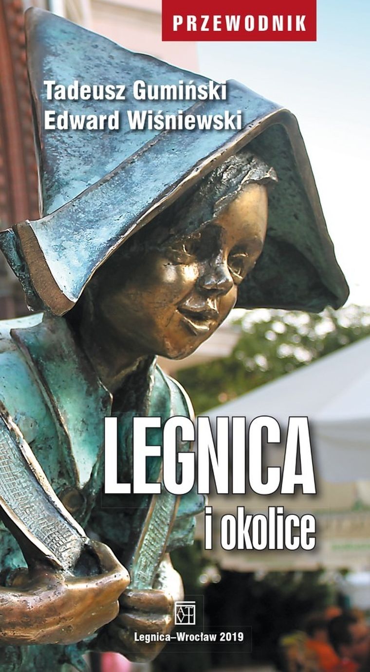 Legnica i okolice. Przewodnik