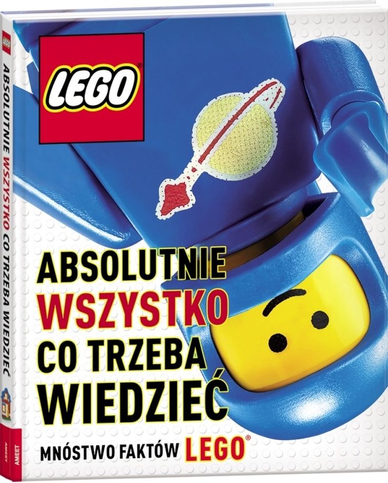 LEGO. Absolutnie wszystko, co trzeba wiedzieć