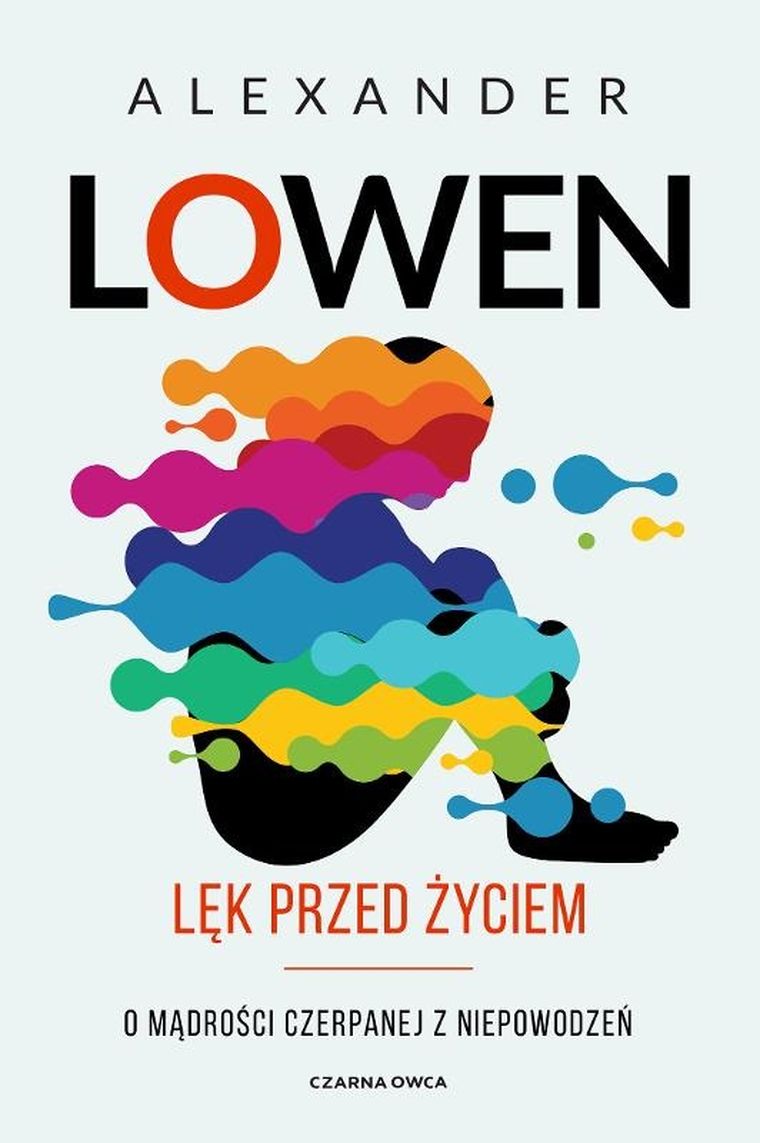 Lęk przed życiem. O mądrości czerpanej z niepowodzeń