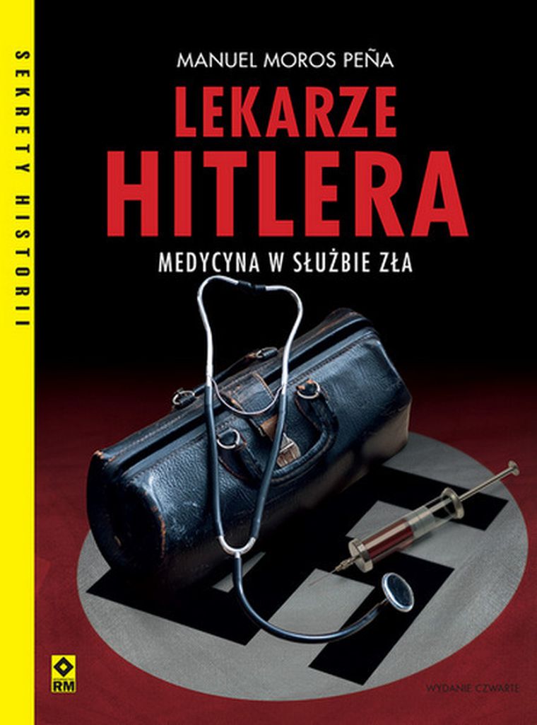 Lekarze Hitlera. Medycyna w służbie zła