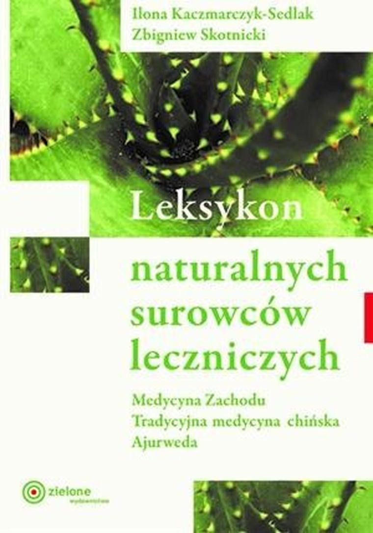 Leksykon naturalnych surowców leczniczych