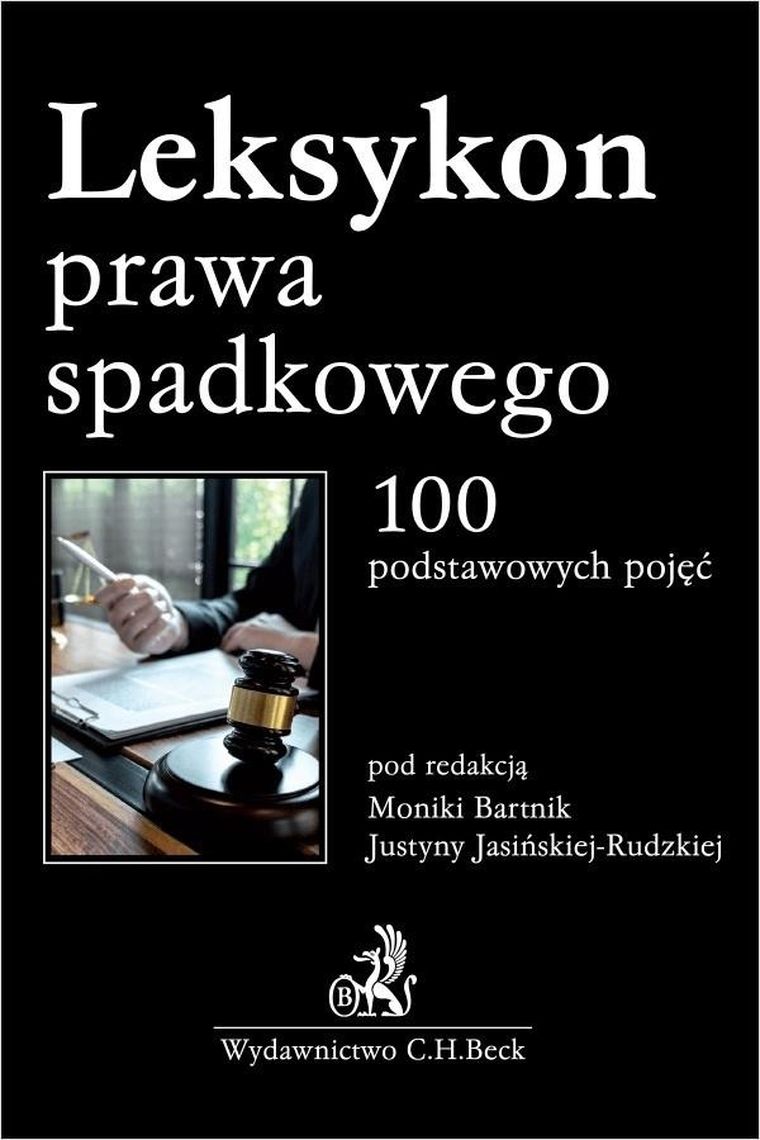 Leksykon prawa spadkowego. 100 podstawowych pojęć