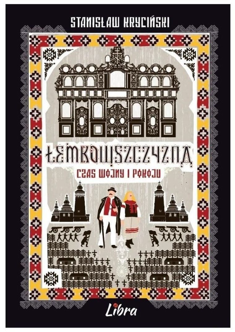 Łemkowszczyzna. Czas wojny i pokoju