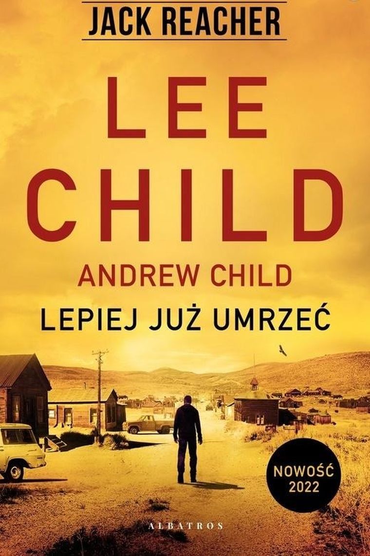 Lepiej już umrzeć. Jack Reacher. Tom 26