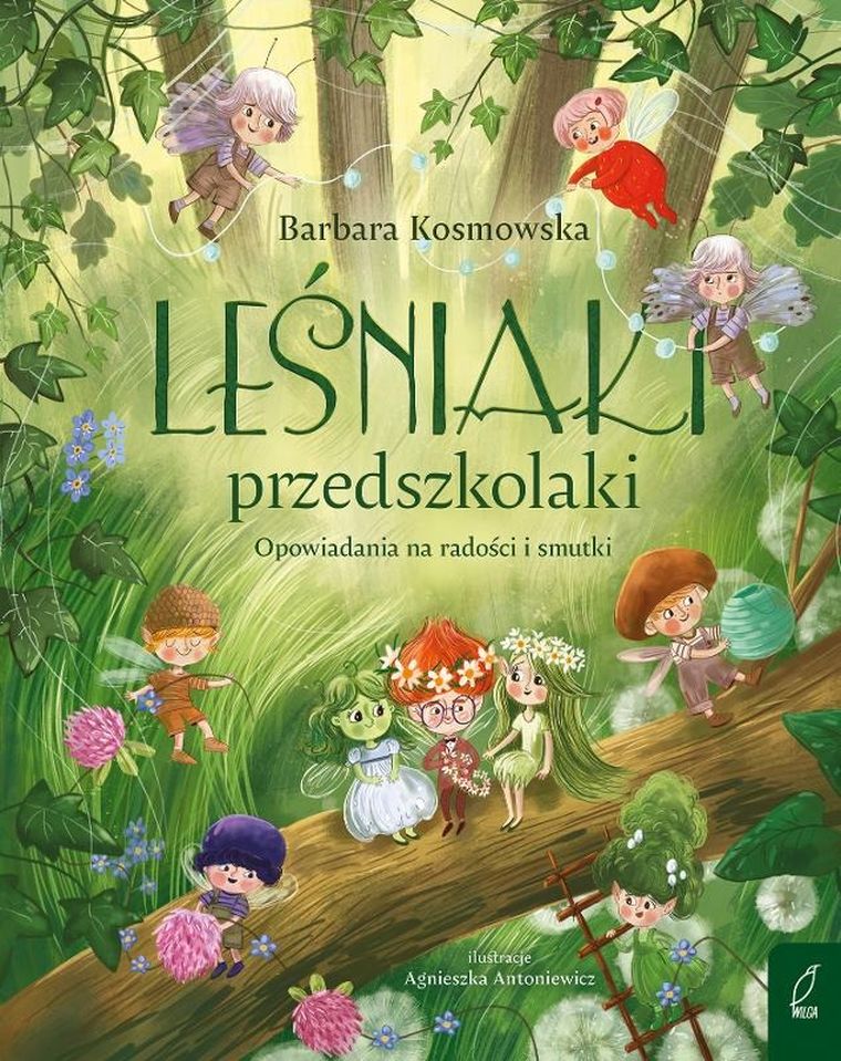 Leśniaki przedszkolaki. Opowiadania na radości i smutki