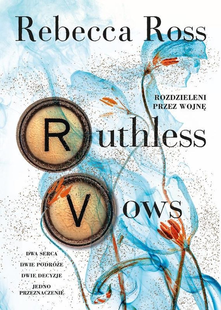 Letters of Enchantment. Tom 2. Ruthless Vows. Rozdzieleni przez wojnę