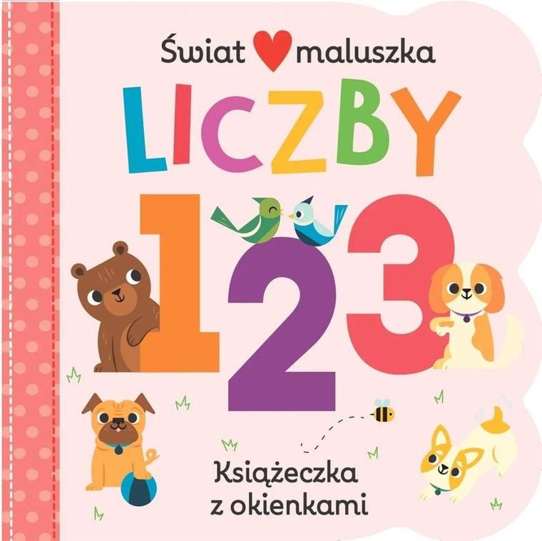 Liczby. Świat maluszka. Książeczka z okienkami