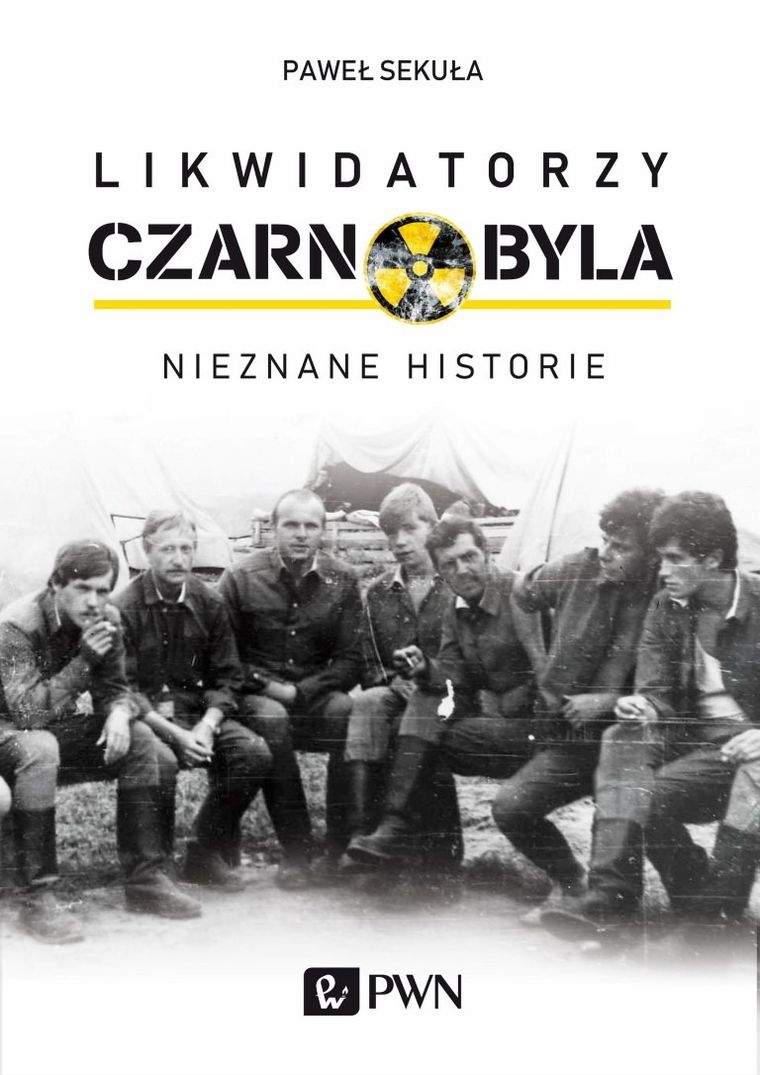 Likwidatorzy Czarnobyla. Nieznane historie
