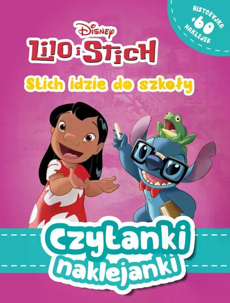 Lilo i Stitch. Stitch idzie do szkoły. Czytanki naklejanki