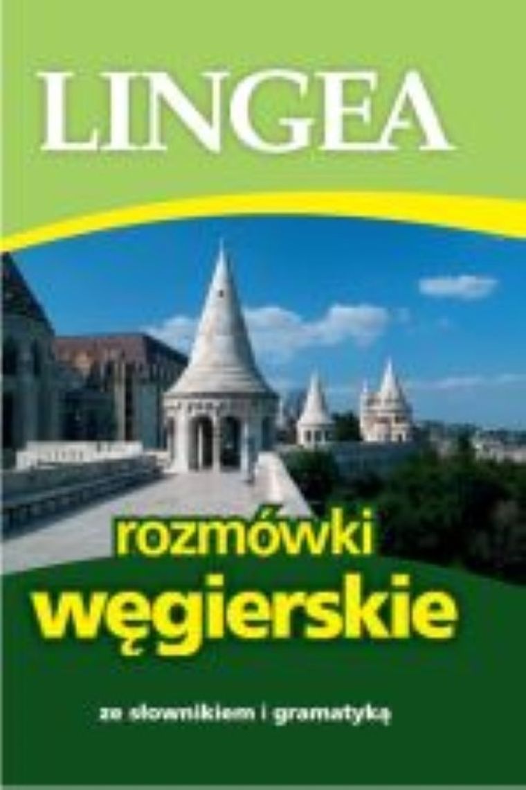 Lingea. Rozmówki węgierskie