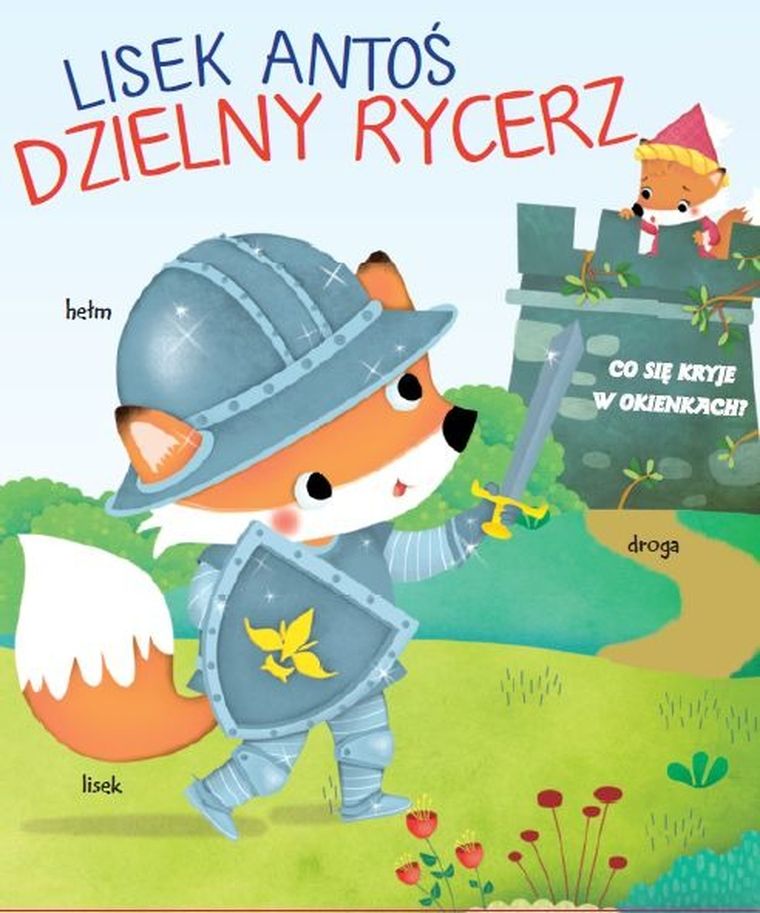 Lisek Antoś. Dzielny rycerz