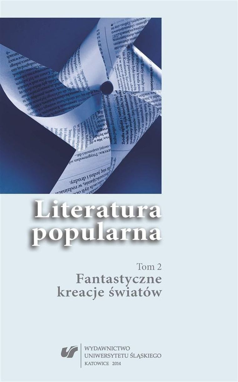 Literatura popularna. Tom 2. Fantastyczne kreacje