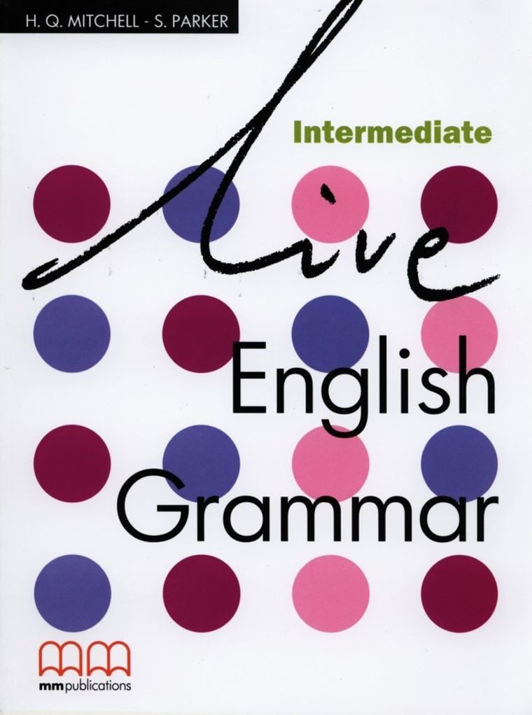 Live English Grammar. Intermediate