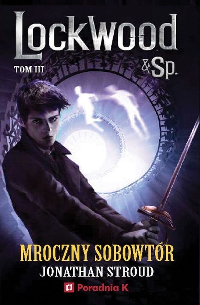 Lockwood i Spółka. Tom 3. Mroczny sobowtór