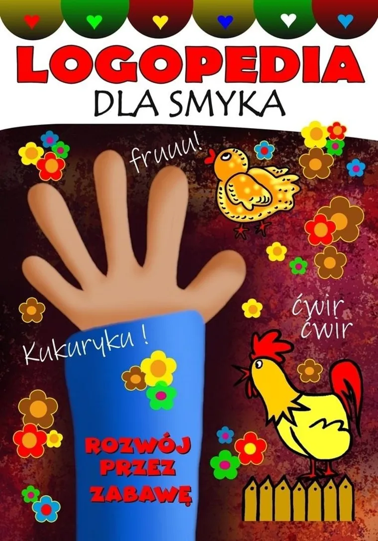 Logopedia dla smyka. Rozwój przez zabawę