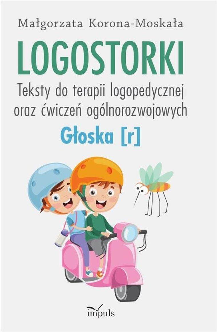 Logostorki. Teksty do terapii logopedycznej
